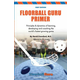 WEBHIDDENBRAND Floorball Guru Primer: Black & White Version