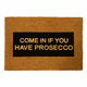 Otirač ?od prirodnih kokosovih vlakana Artsy Doormats Come In If you Have Prosecco Glitter, 40 x 60 cm