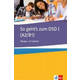 So gehts zum DSD I (A2/B1), Übungs- und testbuch