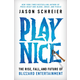Play Nice