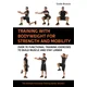 Training with Body Weight for Strength and Mobility