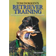 Tom Dokkens Retriever Training
