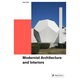 Modern Architecture and Interiors