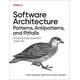 Software Architecture Patterns, Antipatterns, and Pitfalls