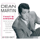 DEAN MARTIN/THATS AMORE 2CD
