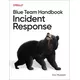 Blue Team Handbook: Incident Response