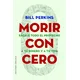 Morir con cero