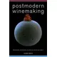 Postmodern Winemaking