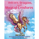Unicorns, Dragons, and Magical Creatures Dot to Dot: Puzzles from 452 to 956 Dots
