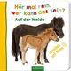 Hör mal rein, wer kann das sein? Auf der Weide