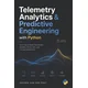Telemetry Analytics & Predictive Engineering with Python