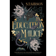 Education in Malice