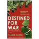 Destined for War