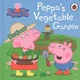 Peppa Pig: Peppas Vegetable Garden