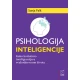Psihologija Inteligencije - Kako koristimo inteligenciju u svakodnevnom životu
