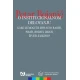 O institucionalnom delovanju: kako je moguće „„ispravno““ raditi, pisati, hodati, disati, živeti „„zajedno““?