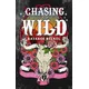 Chasing the Wild - Határok nélkül