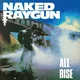 Naked Raygun - All Rise (Limited Edition) (Yellow with Green Streaks Plutonium Coloured) (LP)