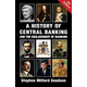 History of Central Banking and the Enslavement of Mankind