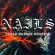 Nails - Every Bridge Burning (45 RPM) (Forest Green Coloured) (LP)