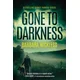 Gone to Darkness