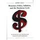 Monetary Policy, Inflation, and the Business Cycle
