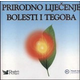 Prirodno liječenje bolesti i tegoba