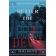 Better the Devil