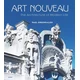 Art Nouveau: The Architecture of Modern Life