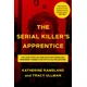 SERIAL KILLERS APPRENTICE
