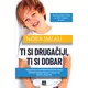 Ti si drugačiji, ti si dobar