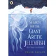 The Search for the Giant Arctic Jellyfish