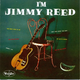 Reed, Jimmy-Im Jimmy Reed