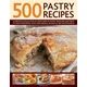 500 Pastry Recipes