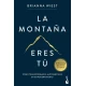 LA MONTANA ERES TU
