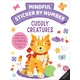 Mindful Sticker by Number: Cuddly Creatures: (Sticker Books for Kids, Activity Books for Kids, Mindful Books for Kids, Animal Books for Kids)