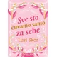 Lusi Skor Sve što čuvamo samo za sebe ( 30014 )