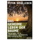 Das geheime Leben der Bäume