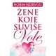 Žene koje suviše vole - Robin Norvud