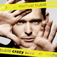 Michael Bublé Crazy Love (CD)
