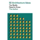 50 Architecture Ideas You Really Need to Know