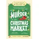 Murder at the Christmas Market: Book 5