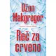 Reč za crveno - Džon Makgregor ( 11125 )