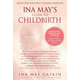 Ina Mays Guide to Childbirth