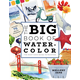 The Big Book of Watercolor