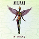 Nirvana - In Utero (Reissue) (Remastered) (CD)