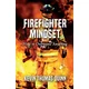 Firefighter Mindset