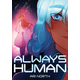Always Human: A Graphic Novel (Always Human, #1)