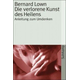 Die verlorene Kunst des Heilens