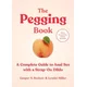 The Pegging Book: A Complete Guide to Anal Sex with a Strap-On Dildo